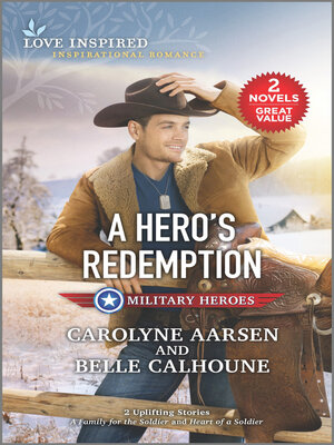cover image of A Hero's Redemption/A Family for the Soldier/Heart of a Soldier